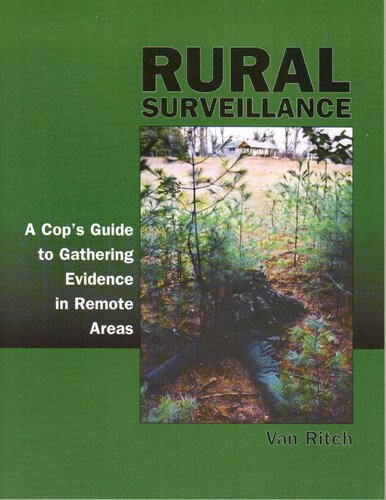Rural Surveillance: A Cop's Guide to Gathering Evidence in Remote Areas