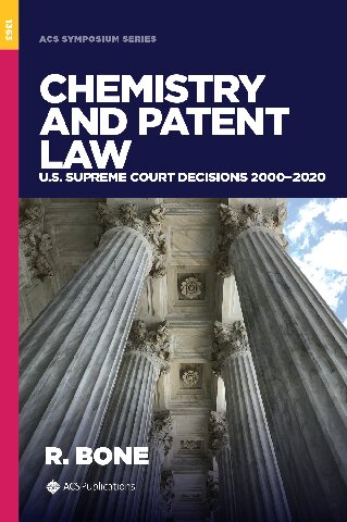 Chemistry and Patent Law: U.S. Supreme Court Decisions 2000−2020