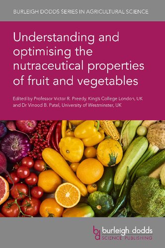 Understanding and optimising the nutraceutical properties of fruit and vegetables