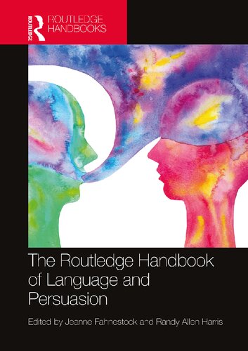 The Routledge Handbook of Language and Persuasion