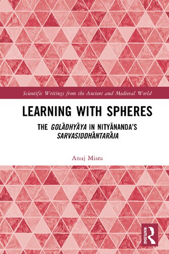 Learning With Spheres: The Golādhyāya in Nityānanda’s Sarvasiddhāntarāja