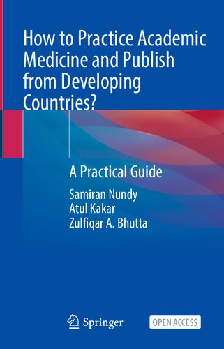 How To Practice Academic Medicine And Publish From Developing Countries?: A Practical Guide