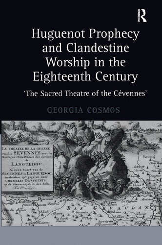Huguenot Prophecy and Clandestine Worship in the Eighteenth Century
