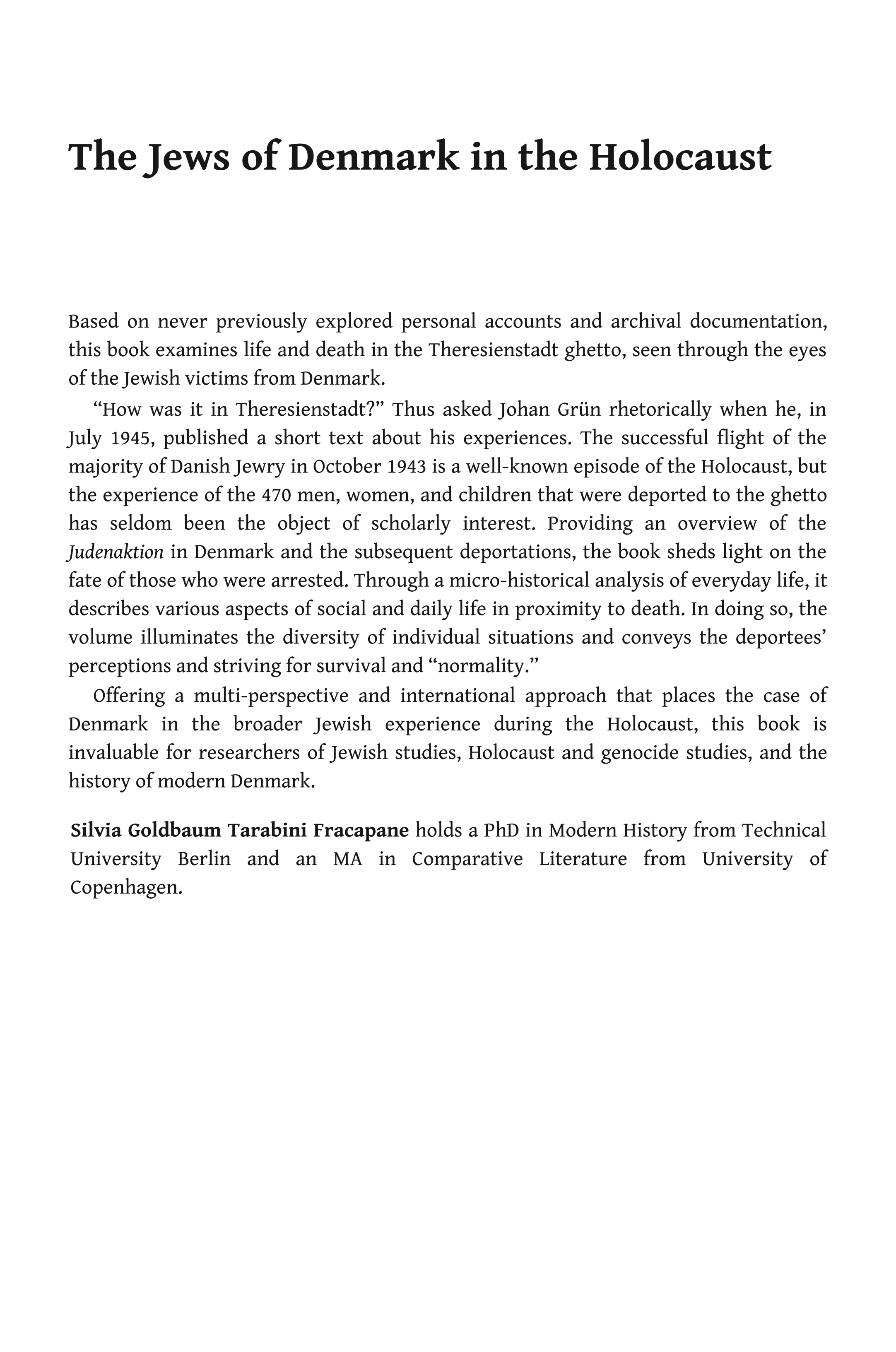 The Jews of Denmark in the Holocaust: Life and Death in Theresienstadt Ghetto