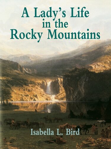 A Lady's Life in the Rocky Mountains