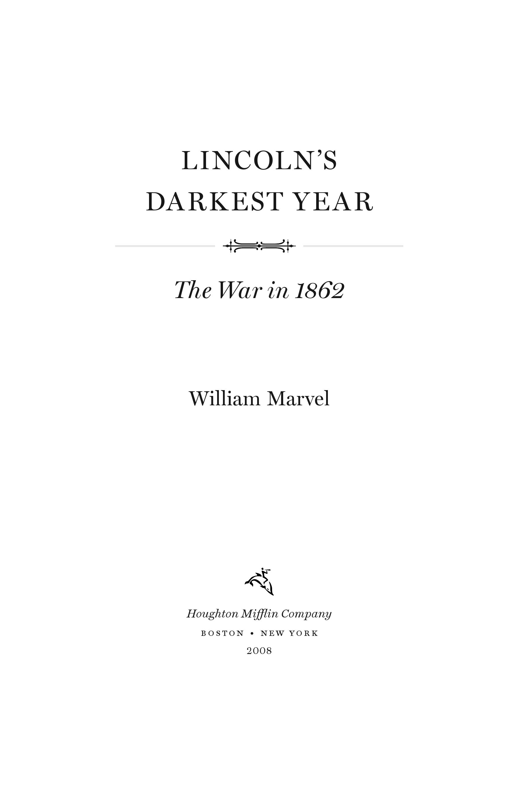 Lincoln's Darkest Year: The War in 1862