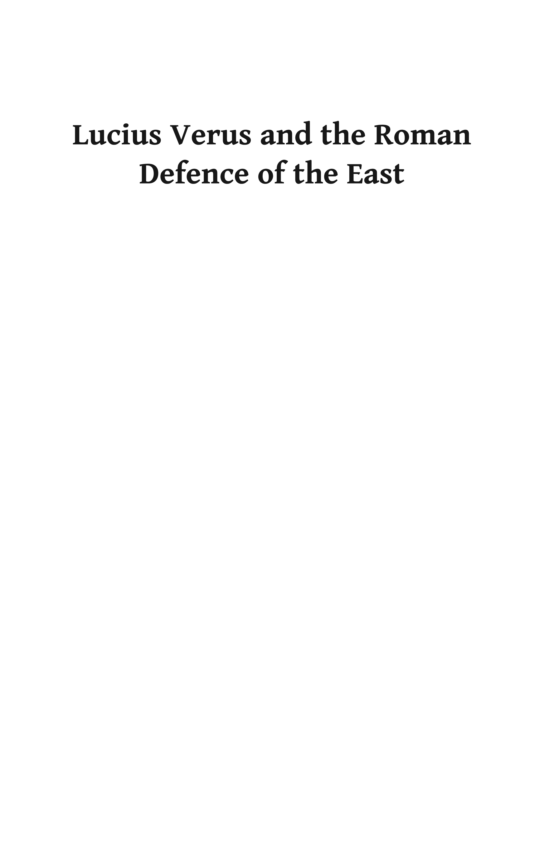 Lucius Verus and the Roman Defence of the East
