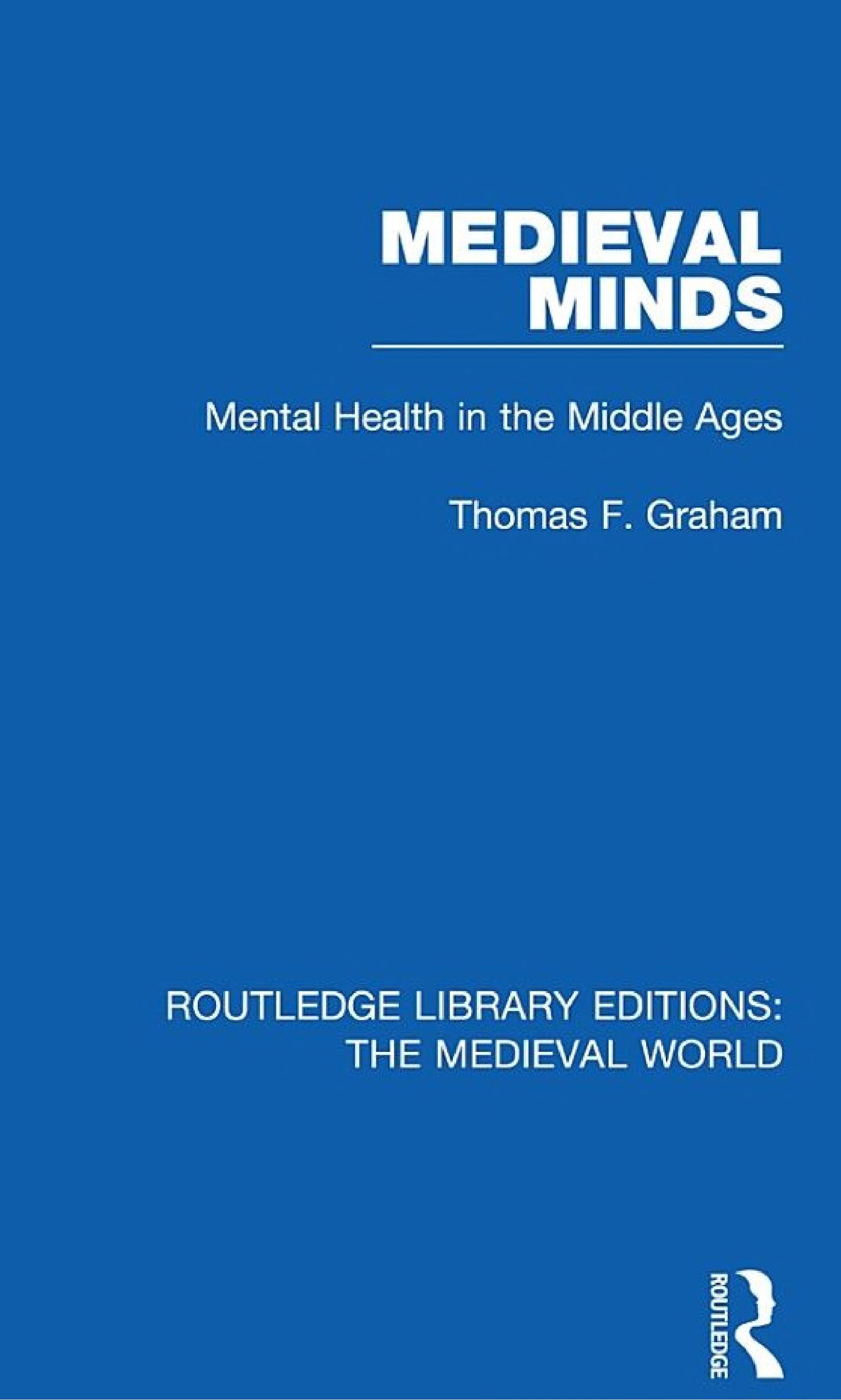 Medieval Minds: Mental Health in the Middle Ages
