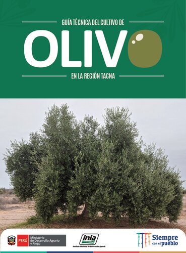 Guía técnica del cultivo de olivo (Olea europaea L.) en la región Tacna