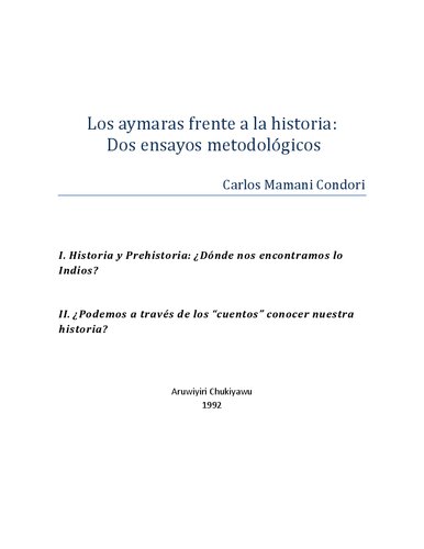 Los aymaras frente a la historia: Dos ensayos metodológicos