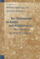 Der Kommentar in Antike und Mittelalter 2: Neue Beiträge zu seiner Erforschung