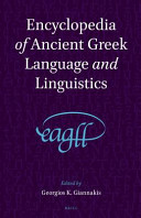 Encyclopedia of Ancient Greek Language and Linguistics (EAGLL): A-F