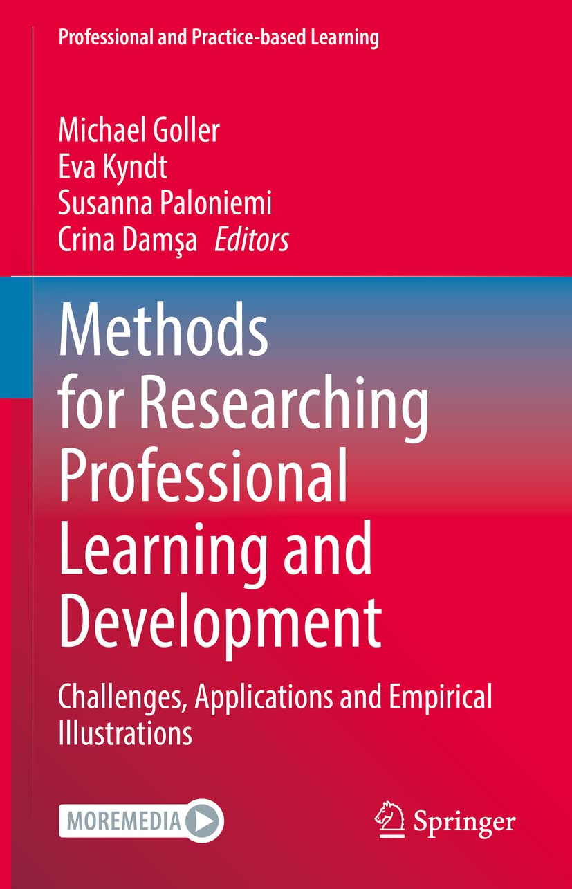 Methods for Researching Professional Learning and Development: Challenges, Applications and Empirical Illustrations