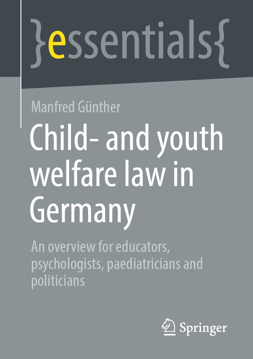 Child- and youth welfare law in Germany: An overview for educators, psychologists, paediatricians and politicians