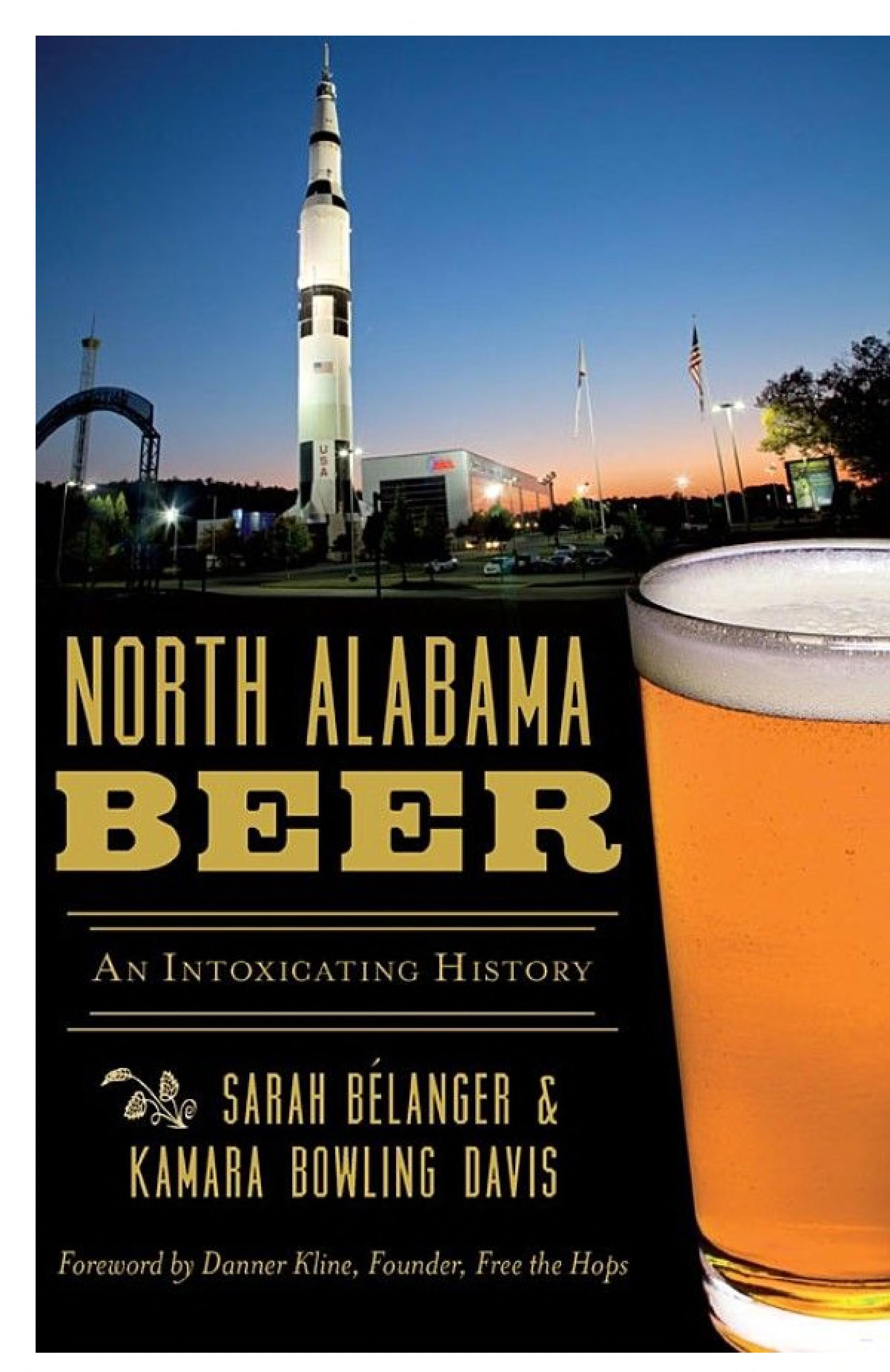 North Alabama Beer: An Intoxicating History