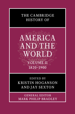 The Cambridge History of America and the World: Volume 2, 1812-1900