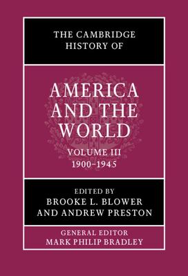 The Cambridge History of America and the World: Volume 3, 1900-1945