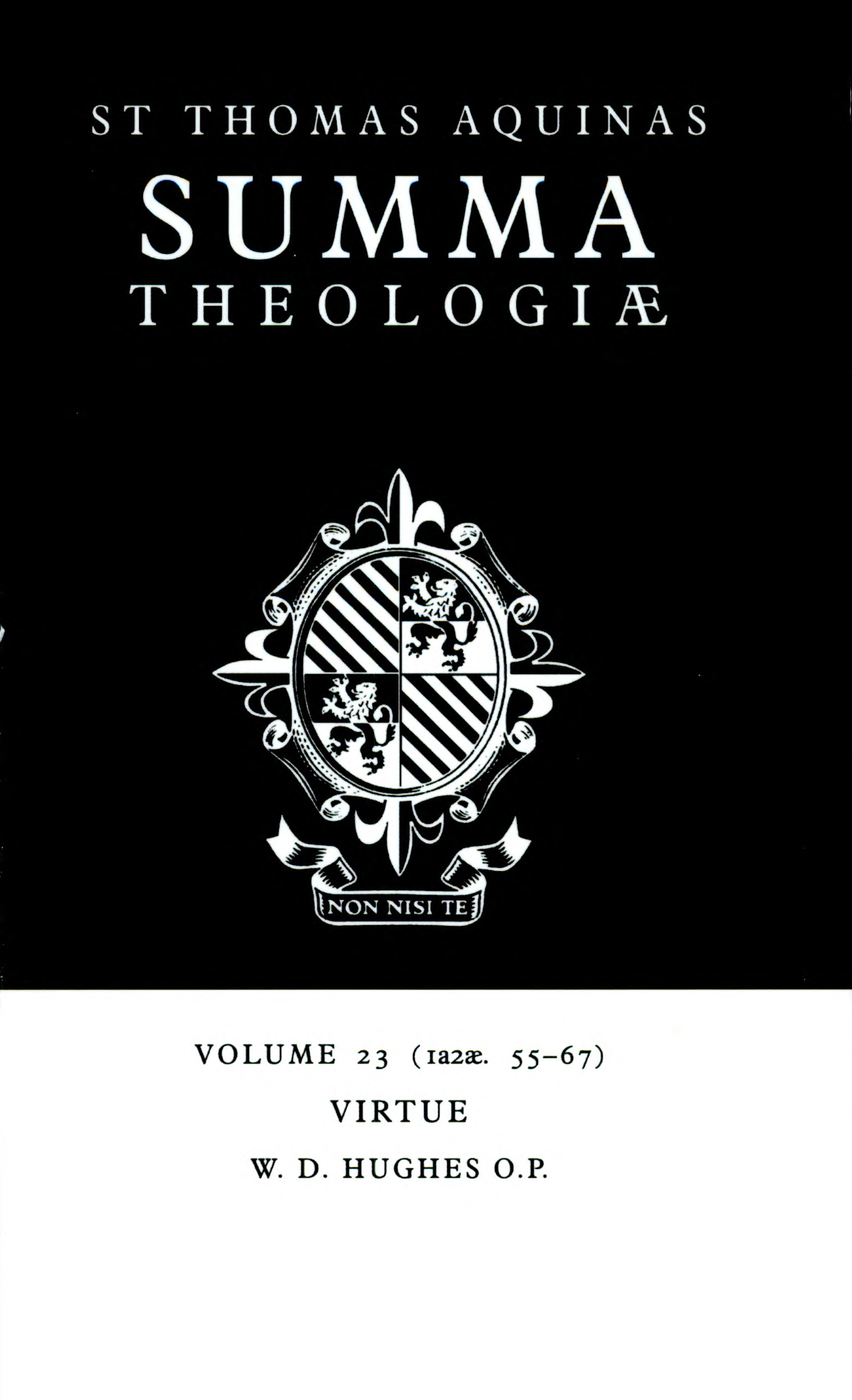 Summa Theologiae: Volume 23, Virtue: 1a2ae. 55-67