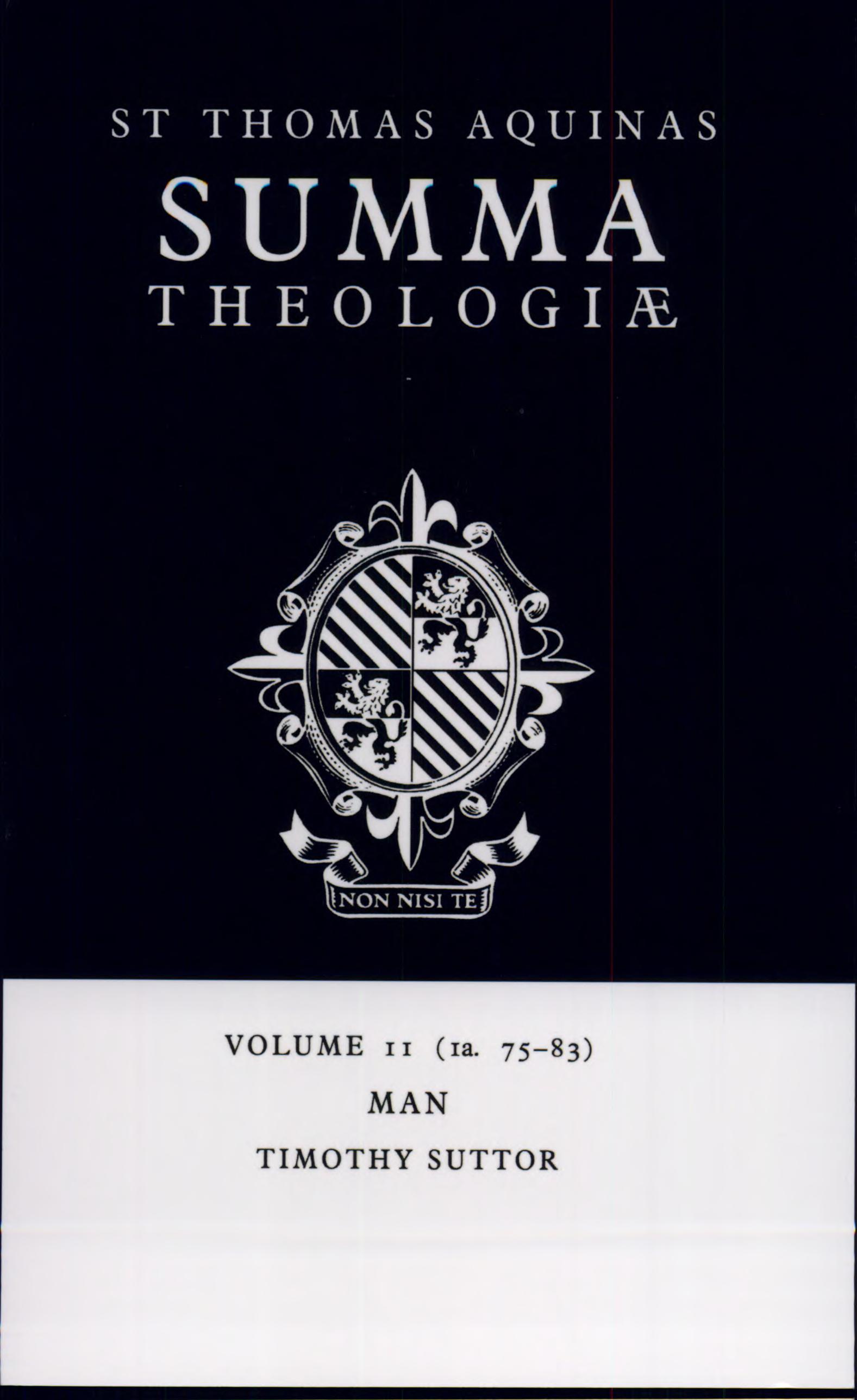 Summa Theologiae: Volume 11, Man: 1a. 75-83
