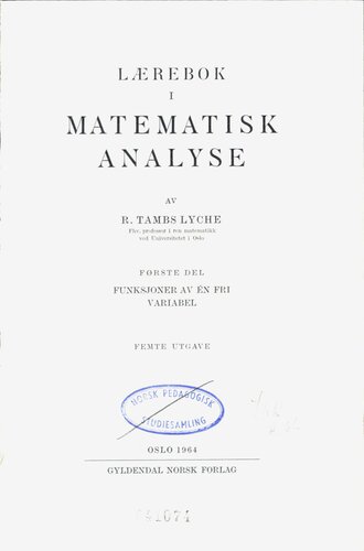 Lærebok i matematisk analyse 1 : Funksjoner av én fri variabel