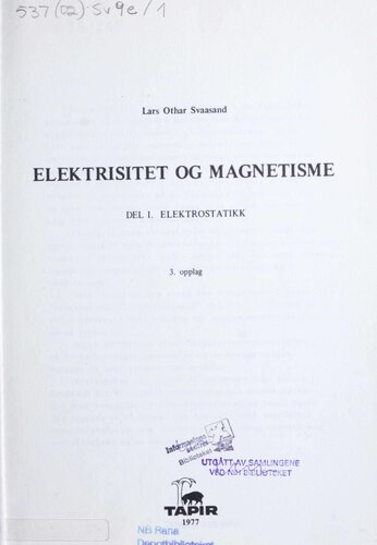 Elektrisitet og magnetisme 1 : Elektrostatikk