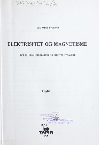 Elektrisitet og magnetisme 2 : Magnetostatikk og elektrodynamikk