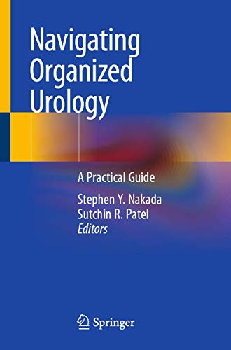 Navigating Organized Urology: A Practical Guide