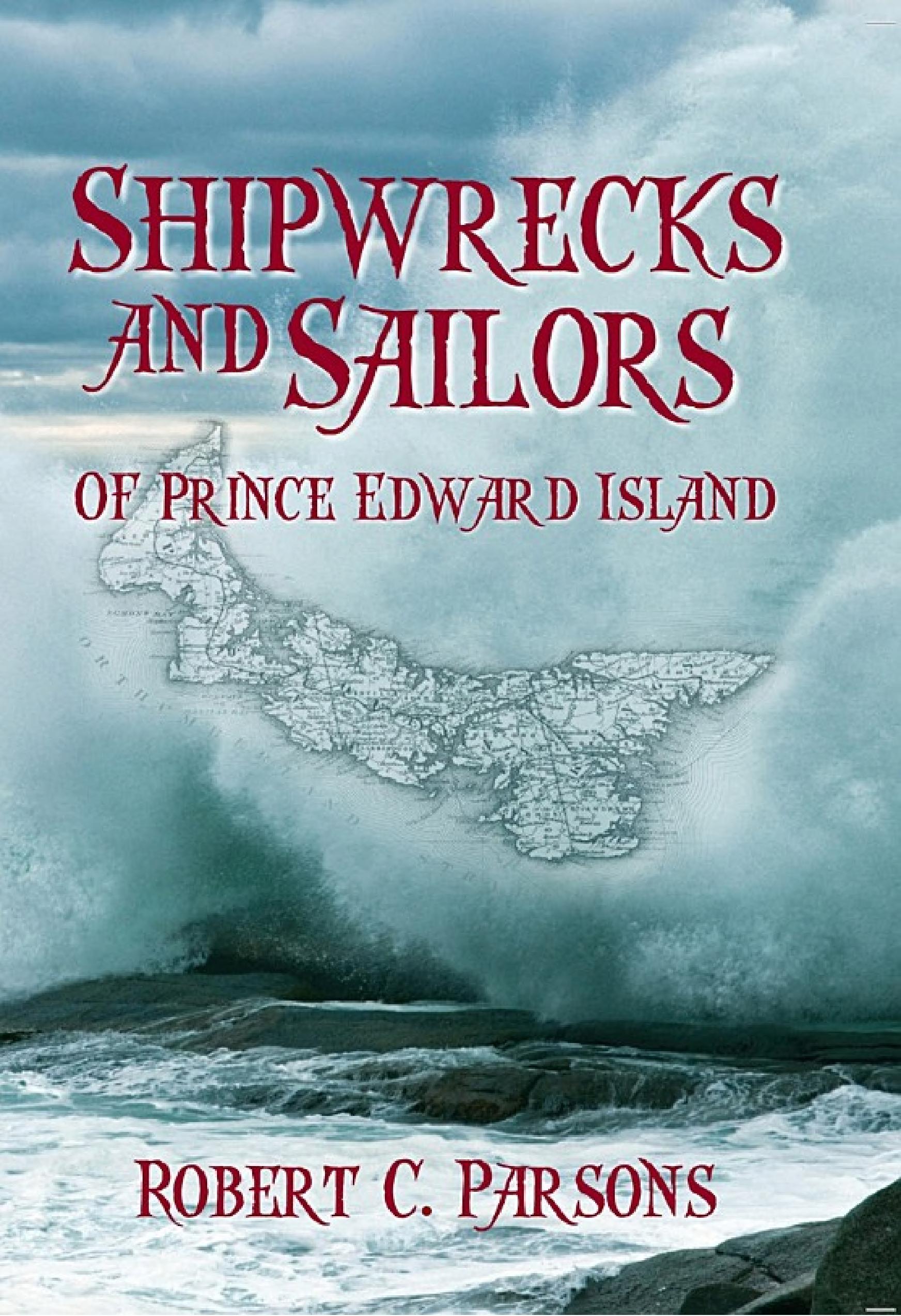Shipwrecks and Sailors of Prince Edward Island