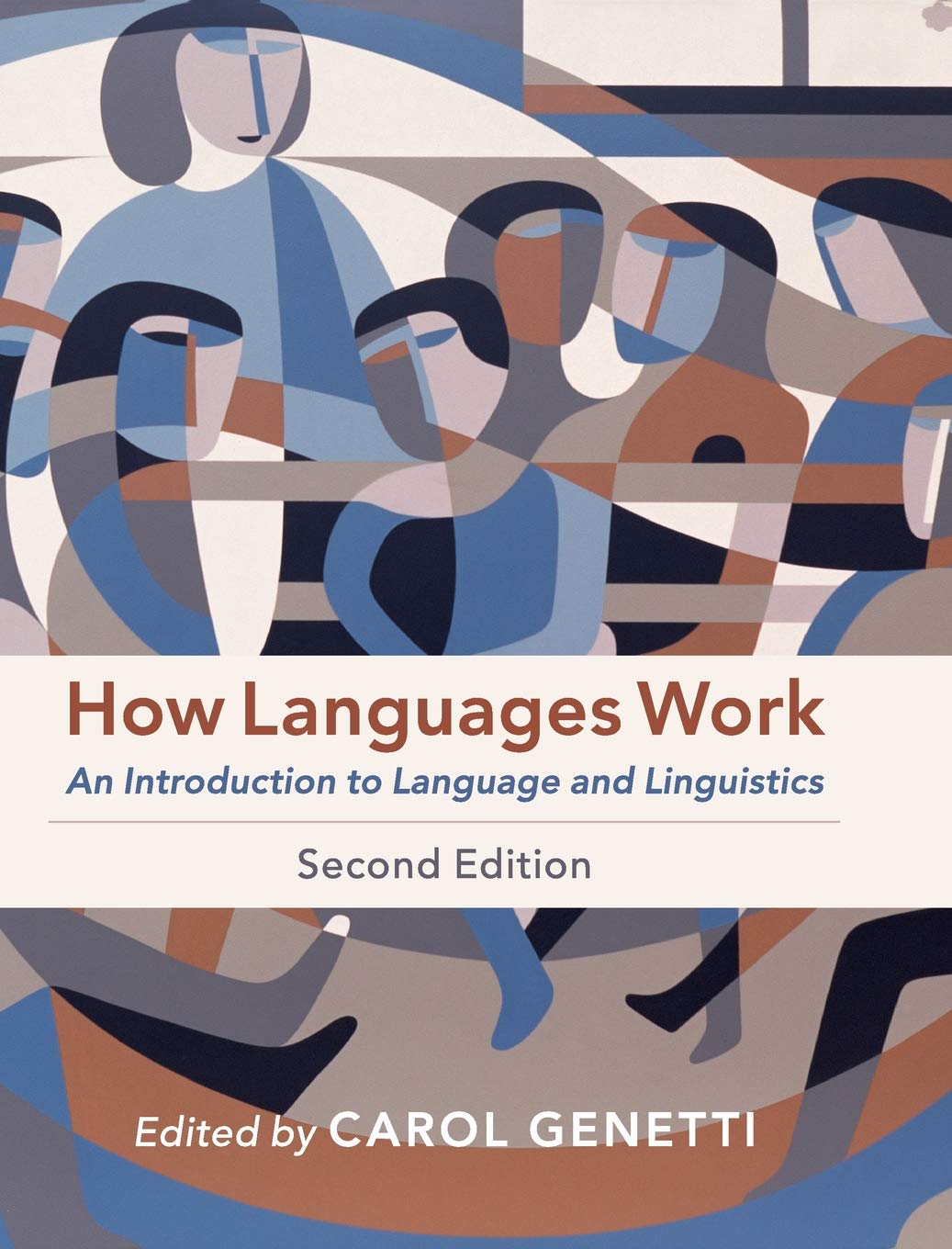 How Languages Work: An Introduction to Language and Linguistics (Instructor Res. last  of  2, Figures)