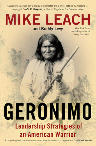 Geronimo: Leadership Strategies of an American Warrior