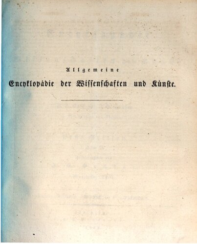 Allgemeine Encyclopädie der Wissenschaften und Künste in alphabetischer Folge / Nachträge Eccard bis Exeter und F bis Fabricius