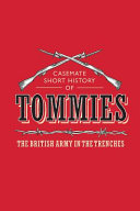 Tommies: The British Army in the Trenches