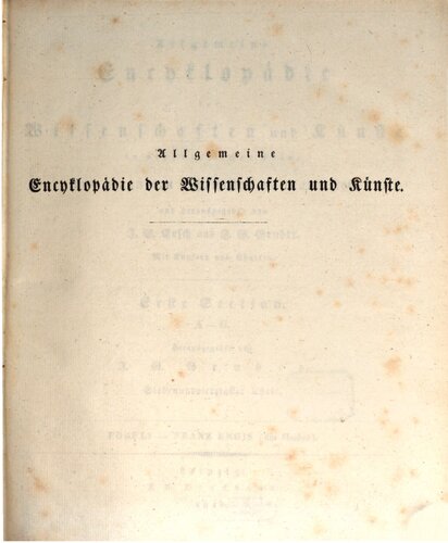 Allgemeine Encyclopädie der Wissenschaften und Künste in alphabetischer Folge / Foruli bis Franz Regis (der Heilige)
