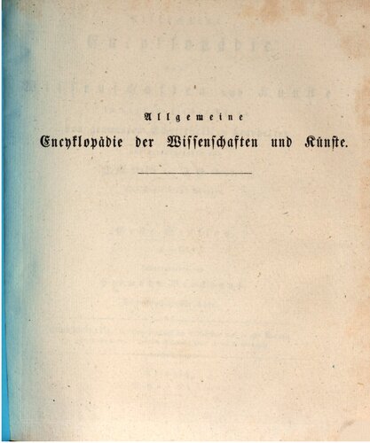 Allgemeine Encyclopädie der Wissenschaften und Künste in alphabetischer Folge / Griechenland B. Griechenland im Mittelalter und in der Neuzeit. (Griechische Kirche. Christlich-Griechische Kunst. I. und II. Abteilung)