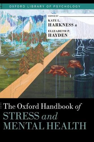 The Oxford Handbook of Stress and Mental Health (Oxford Library of Psychology)
