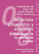 Desarrollo psicológico y educación. 2. Psicología de la educación escolar