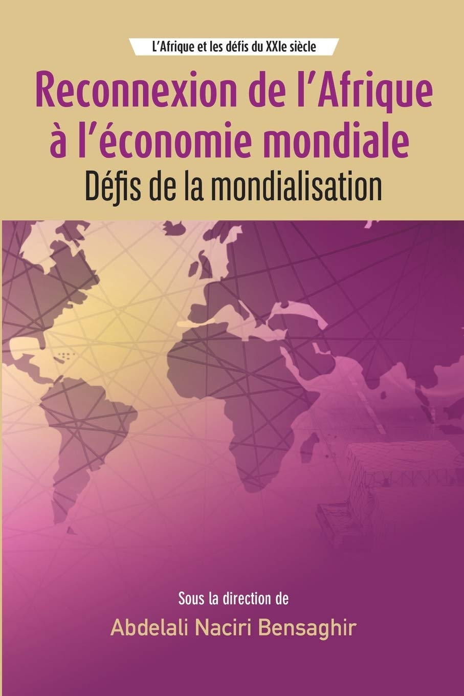 Reconnexion de l’Afrique à l’économie mondiale: Défis de la mondialisation