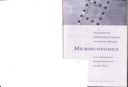 Microeconomics : neoclassical and institutionalist perspectives on economic behaviour (-partial uploaded-)