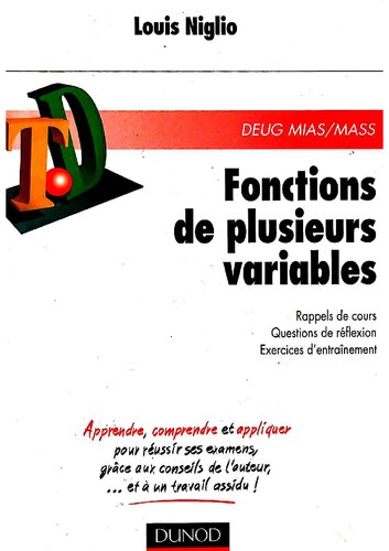 FONCTIONS DE PLUSIEURS VARIABLES. Rappels de cours, questions de réflexion, exercices d'entraînement