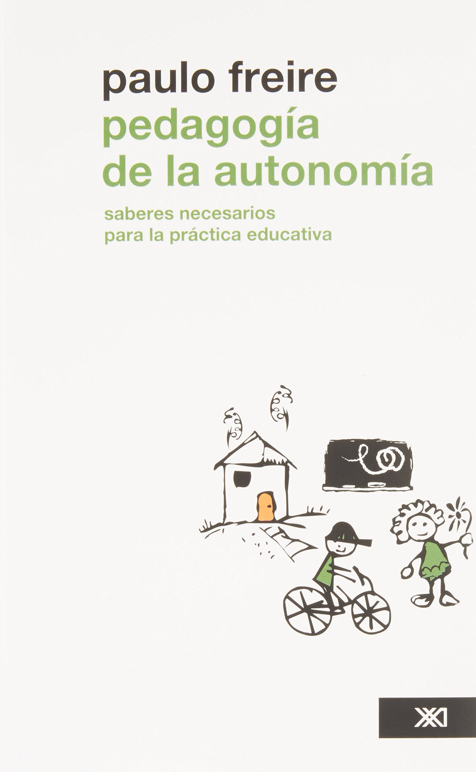 Pedagogia de la autonomia (Spanish Edition)