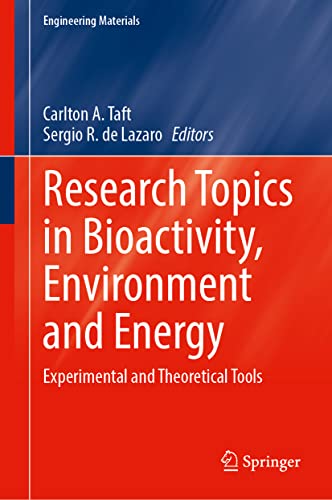 Research Topics in Bioactivity, Environment and Energy: Experimental and Theoretical Tools