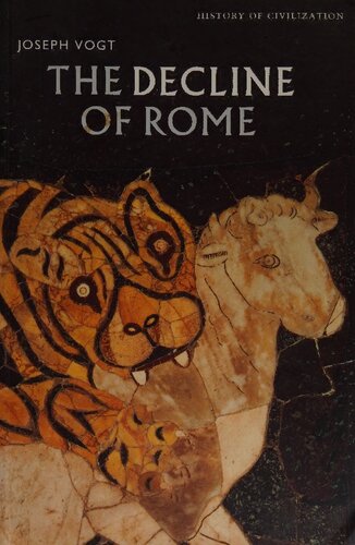 The Decline of Rome: The Metamorphosis of Ancient Civilization