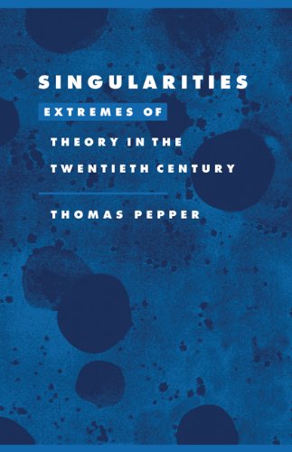 Singularities: Extremes of Theory in the Twentieth Century