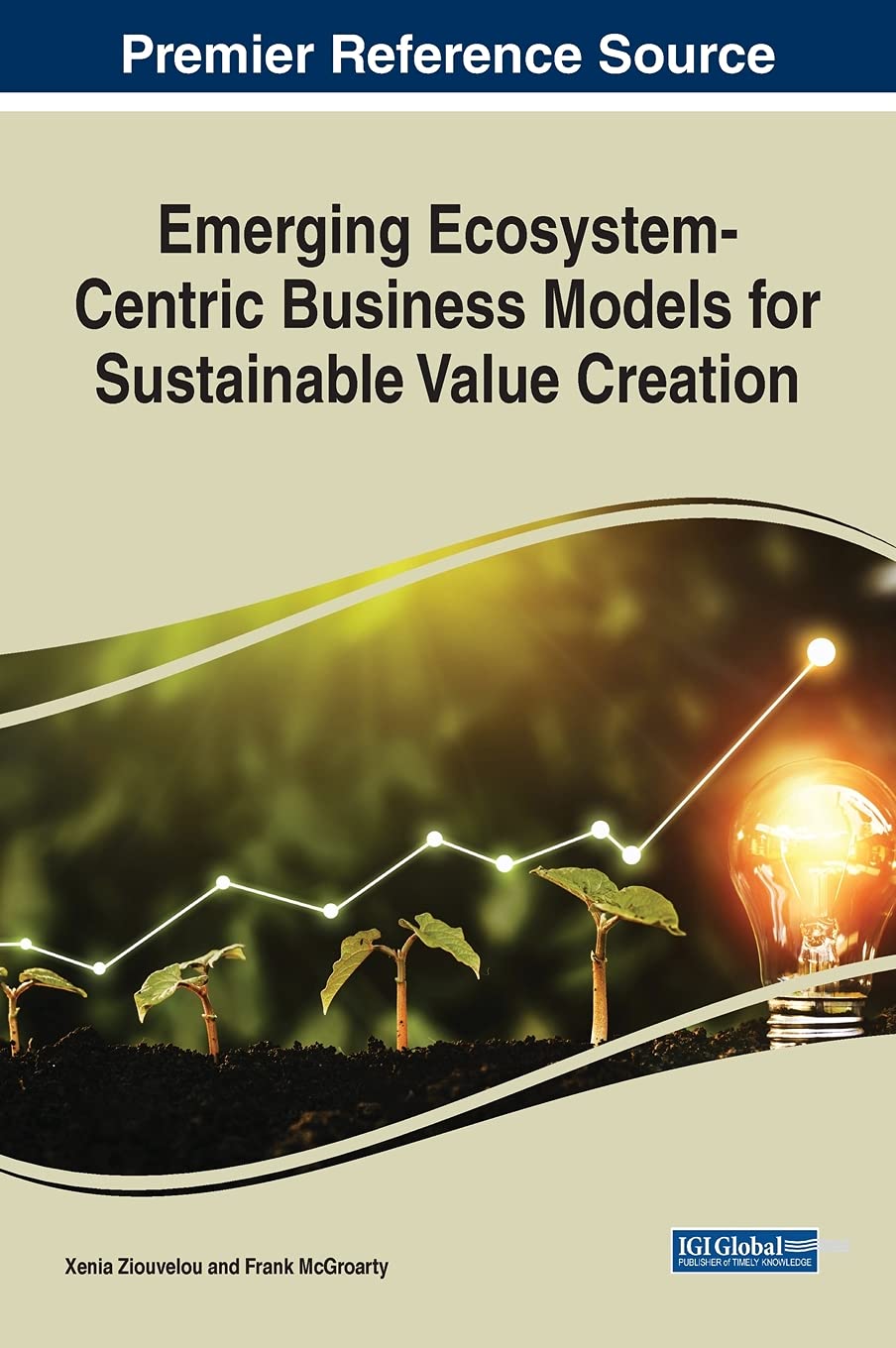 Emerging Ecosystem-centric Business Models for Sustainable Value Creation