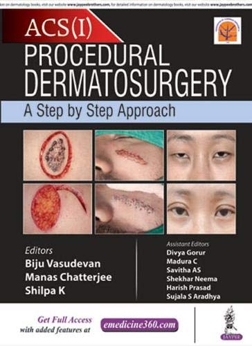 Procedural Dermatosurgery: A Step by Step Approach