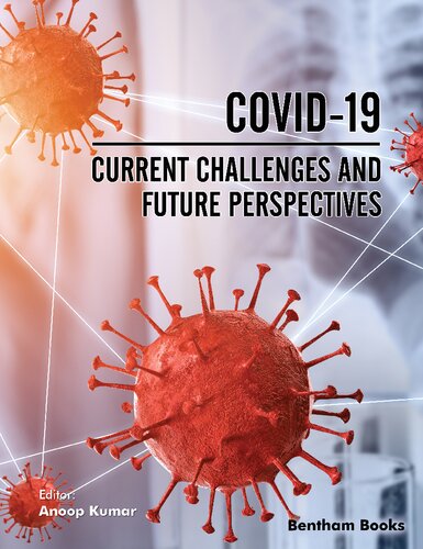 COVID-19: Current Challenges and Future Prospective