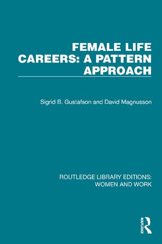 Female Life Careers A Pattern Approach