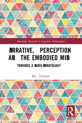 Narrative, Perception, and the Embodied Mind: Towards a Neuro-narratology