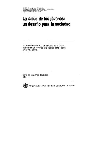 La salud de los jóvenes: un desafío para la sociedad. Informe de un Grupo de Estudio de la OMS acerca de los jóvenes y la 