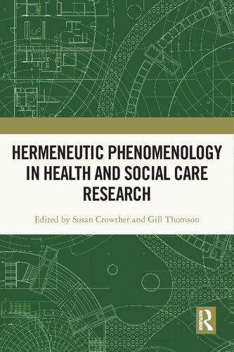Hermeneutic Phenomenology in Health and Social Care Research
